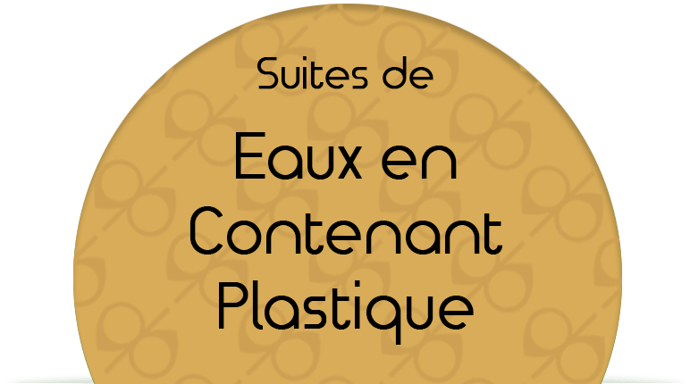 Suite de Eaux en Contenant Plastique