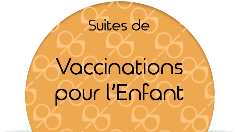 Suites de Vaccinations pour l'Enfant