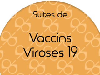 Suites de Vaccins Viroses 19