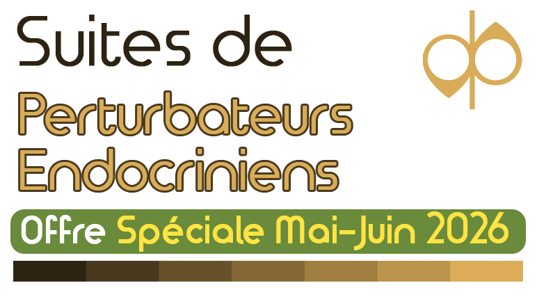Suites de Perturbateurs Endocriniens